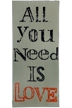 board with slogans "All you need is love"