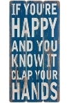 wooden plate "If you're happy"