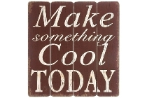 wooden plate "Make something cool"