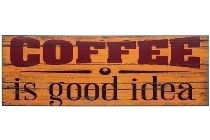 wooden plate "Coffee is good idea"