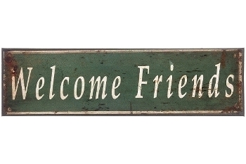 metal plate "Welcome friends"