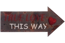 metal plate "True love this way"