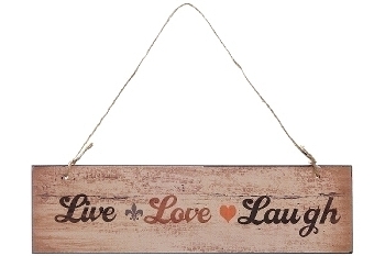 Holzschild "Live Love Laugh"