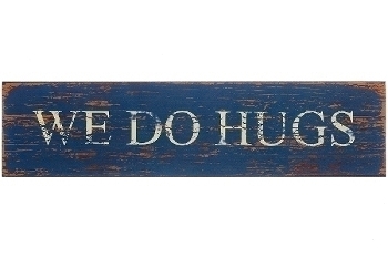 Holzschild "We do hugs"