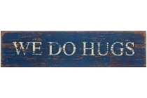 Holzschild "We do hugs"