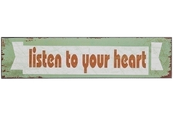 wooden plate "Listen to your heart"