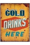metal plate "Cold drinks here"