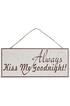 wooden plate "Always kiss me Goodnight"
